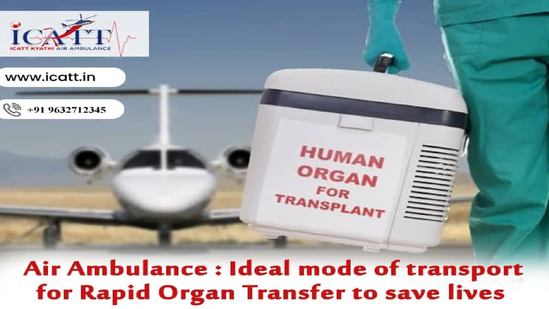 Air Ambulance Ideal Mode Of Transport For Rapid Organ Transfer To