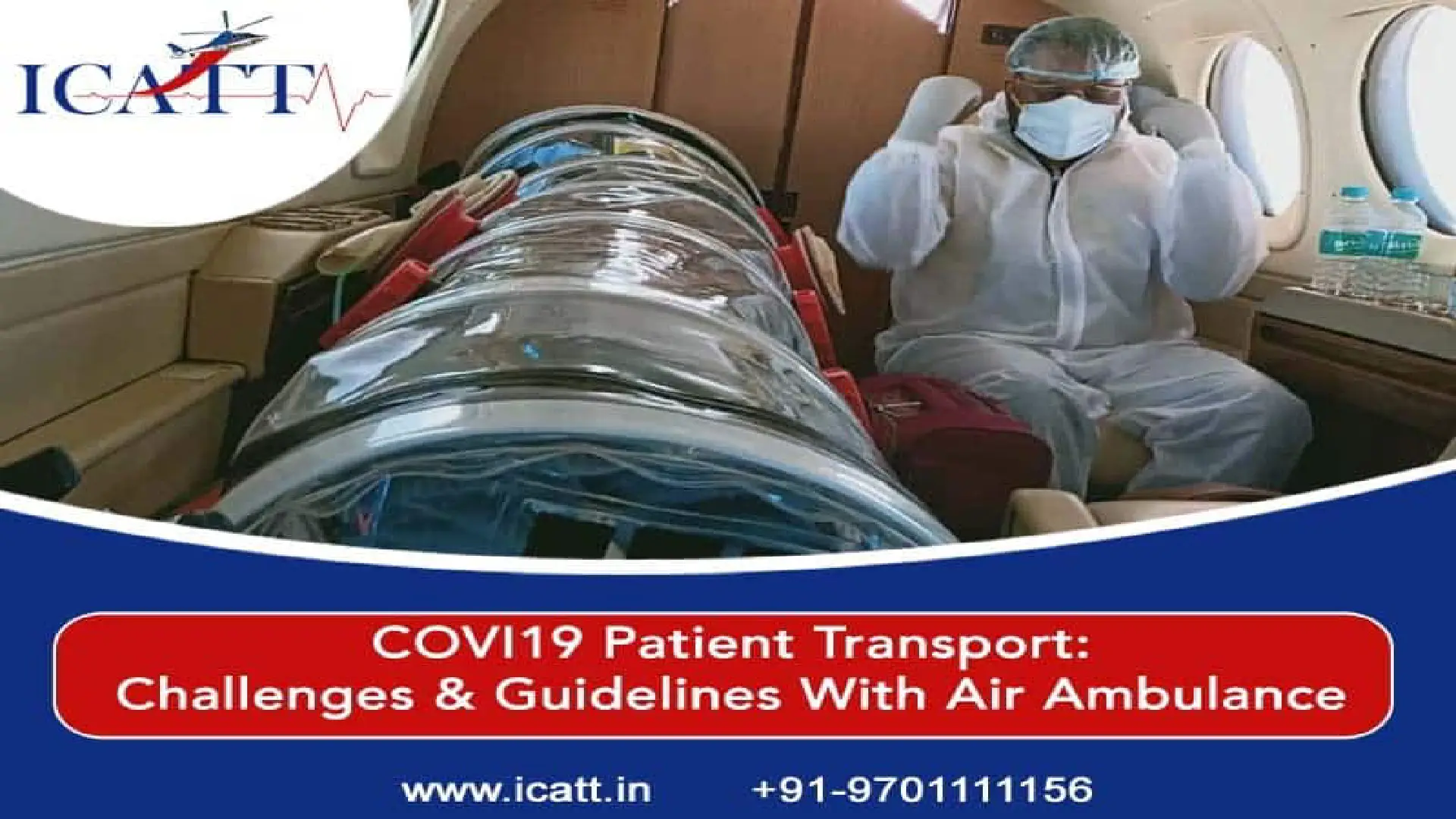 COVI19 Patient Transport: Challenges & Guidelines With Air Ambulance