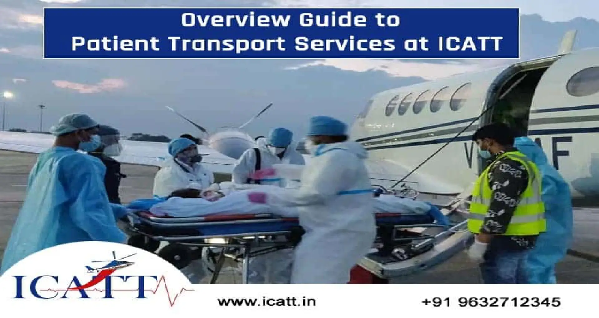 Overview Guide To Patient Transport Services At ICATT