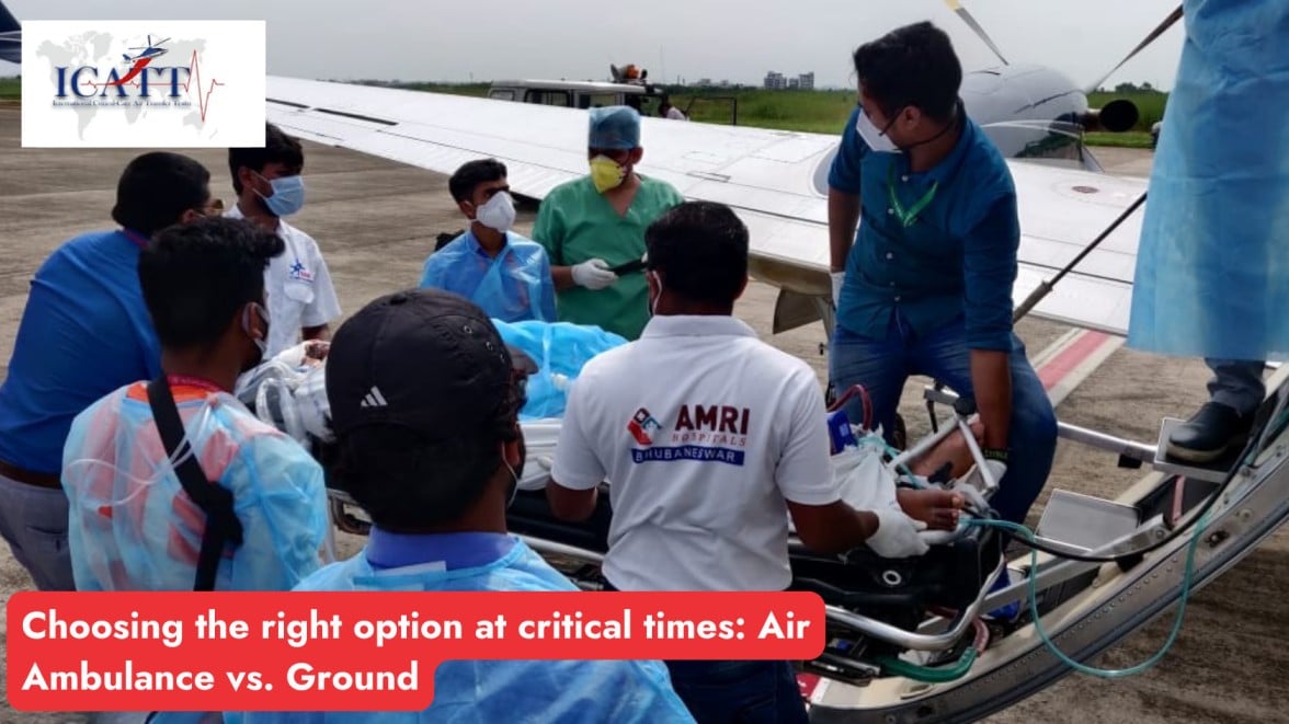Choosing the Right Option at Critical Times Air Ambulance vs. Ground