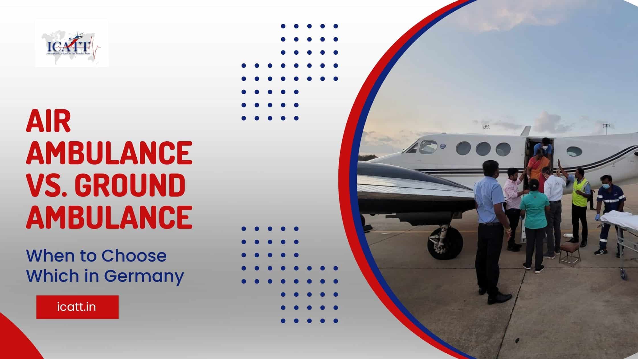Air Ambulance vs. Ground Ambulance: When to Choose Which in Germany