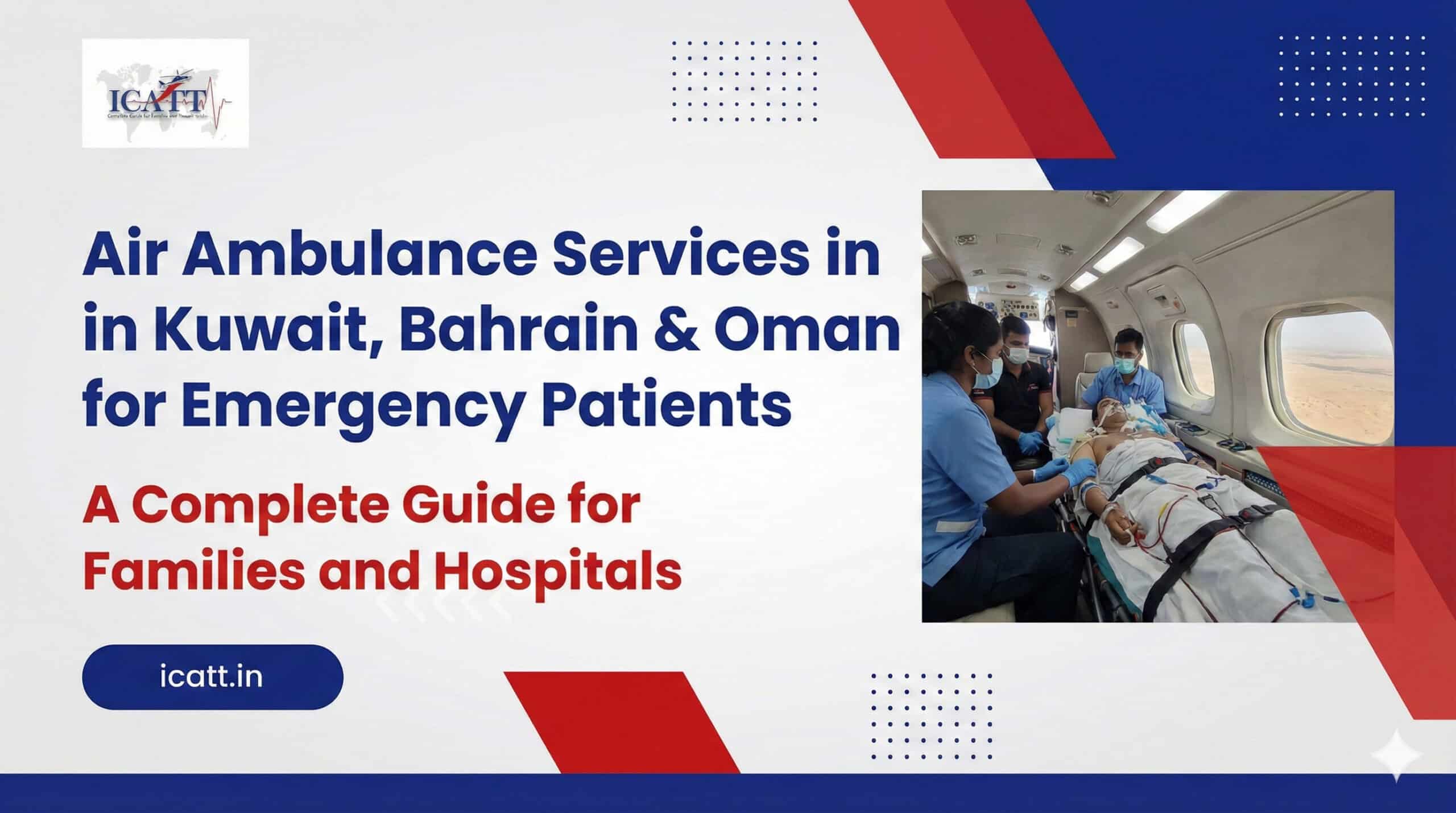Air Ambulance Services in Kuwait, Bahrain & Oman for Emergency Patients 